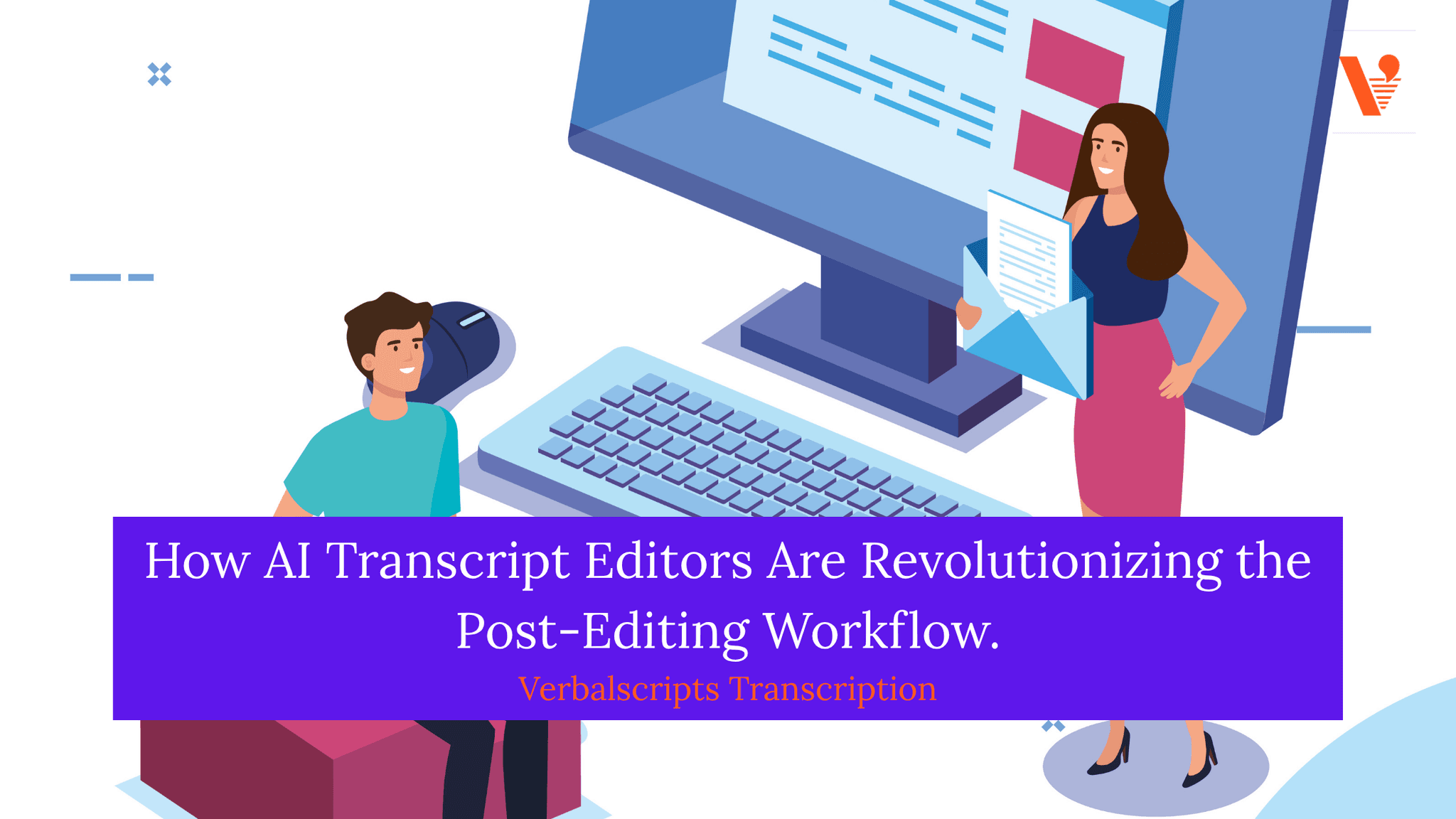 How AI Transcript Editors Are Revolutionizing the Post-Editing Workflow